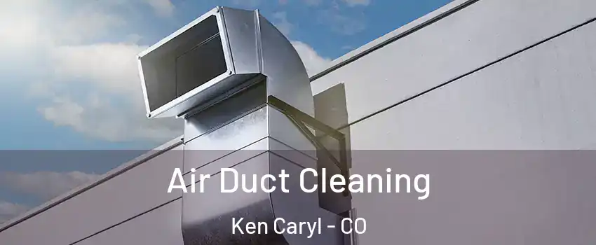  Air Duct Cleaning Ken Caryl - CO
