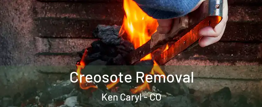  Creosote Removal Ken Caryl - CO