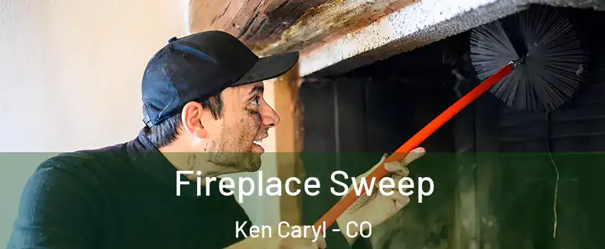  Fireplace Sweep Ken Caryl - CO