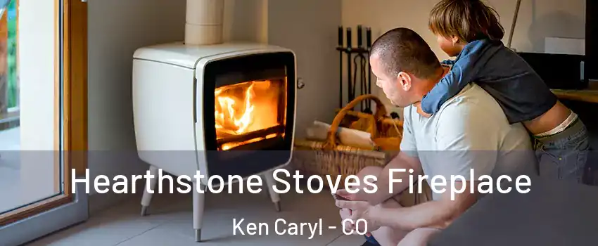  Hearthstone Stoves Fireplace Ken Caryl - CO