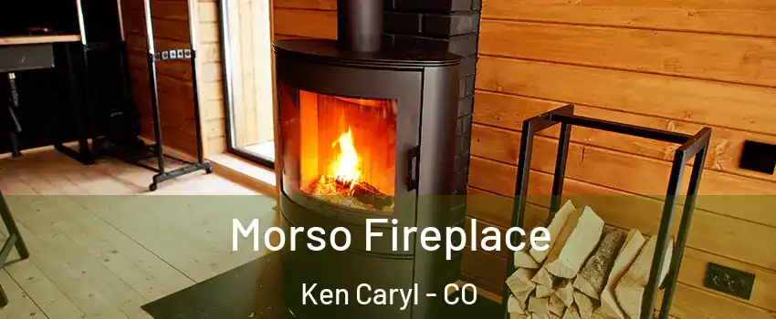  Morso Fireplace Ken Caryl - CO