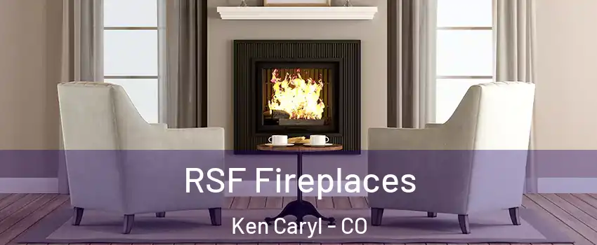  RSF Fireplaces Ken Caryl - CO