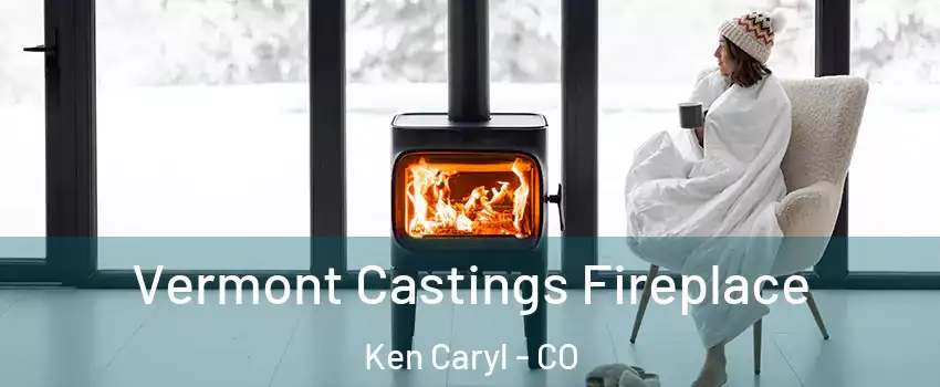  Vermont Castings Fireplace Ken Caryl - CO